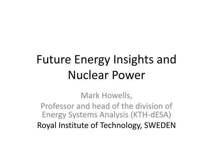future energy insights and nuclear power