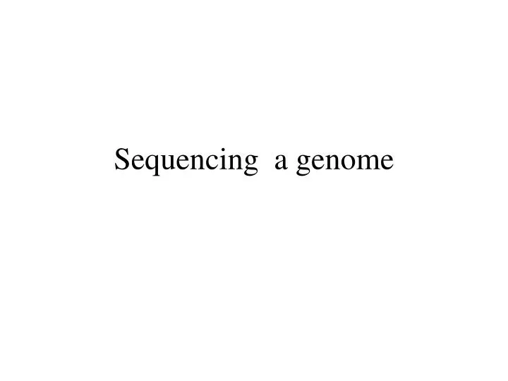 sequencing a genome