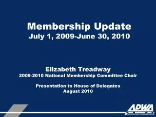 Membership Update July 1, 2009-June 30, 2010