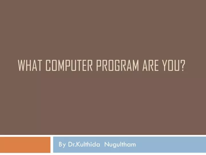 what computer program are you