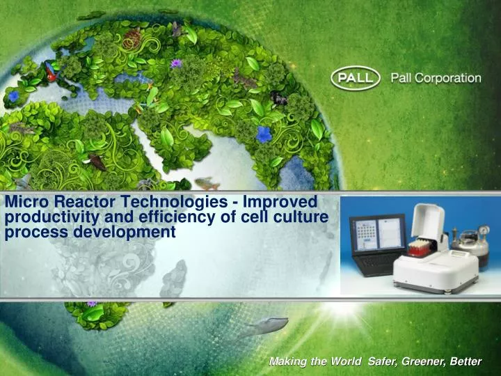 micro reactor technologies improved productivity and efficiency of cell culture process development