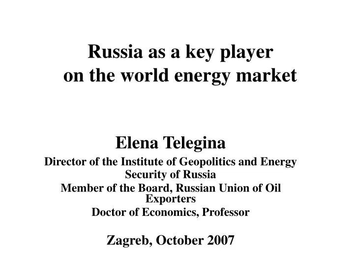 russia as a key player on the world energy market