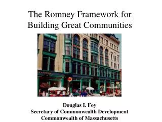 The Romney Framework for Building Great Communities