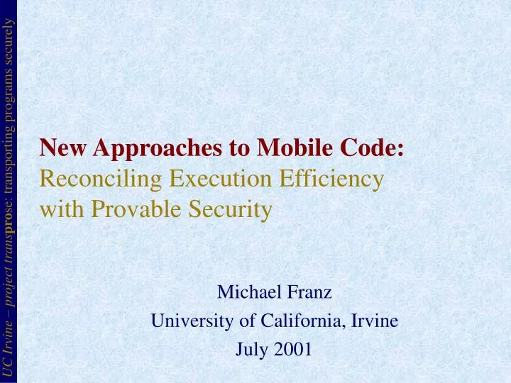 new approaches to mobile code reconciling execution efficiency with provable security