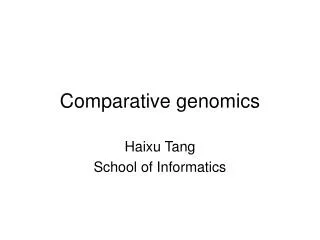 Comparative genomics