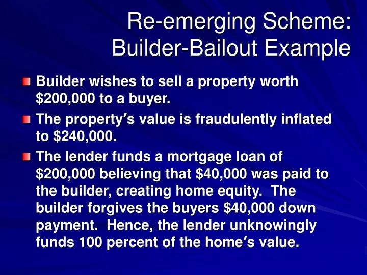 re emerging scheme builder bailout example