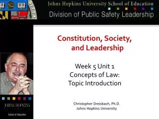 Constitution, Society, and Leadership Week 5 Unit 1 Concepts of Law: Topic Introduction