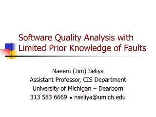Software Quality Analysis with Limited Prior Knowledge of Faults