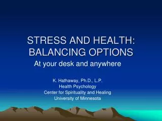 STRESS AND HEALTH: BALANCING OPTIONS