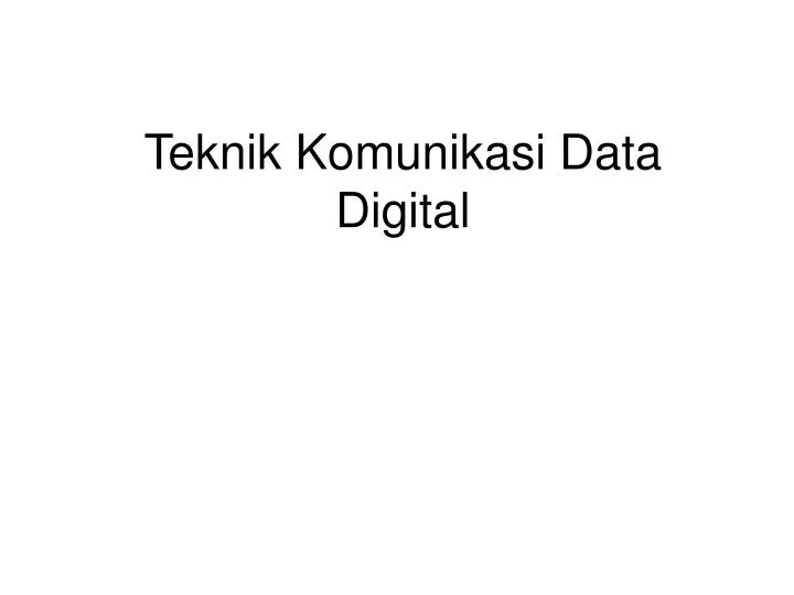 teknik komunikasi data digital