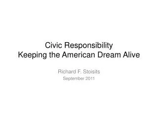 Civic Responsibility Keeping the American Dream Alive