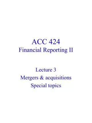 ACC 424 Financial Reporting II