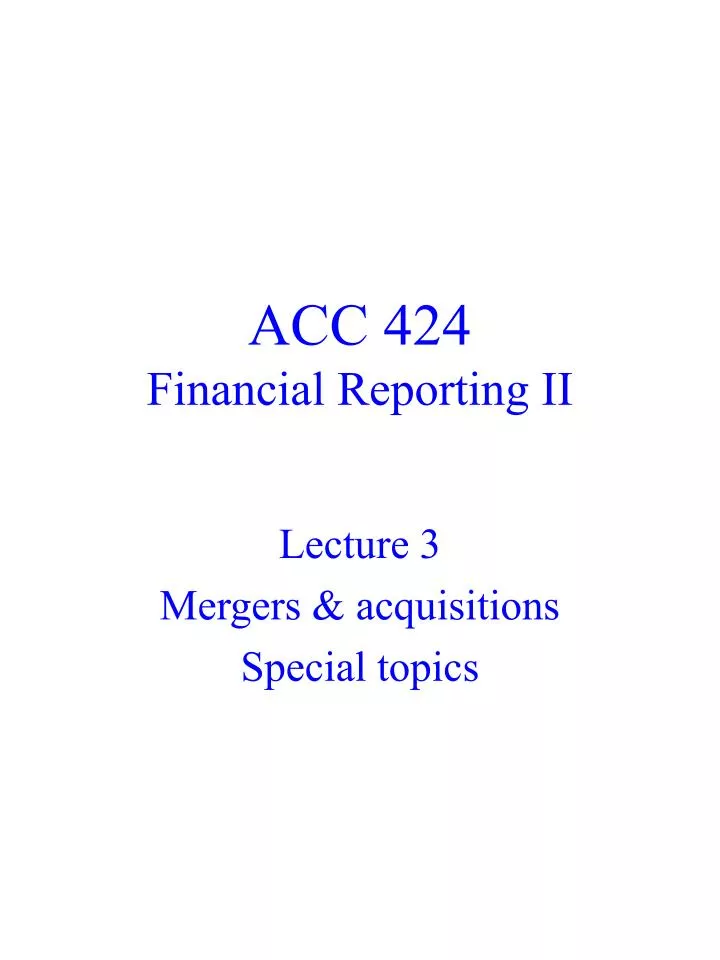 acc 424 financial reporting ii