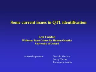 Some current issues in QTL identification