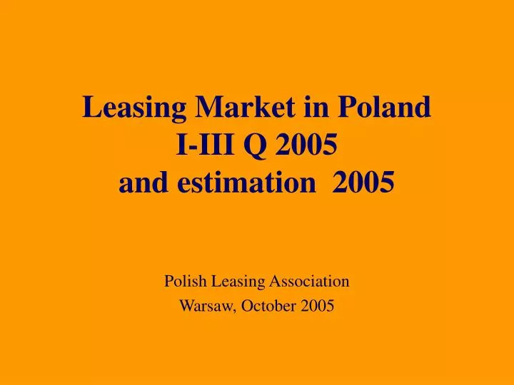 leasing market in poland i iii q 2005 and estimation 2005