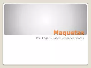 maquetas