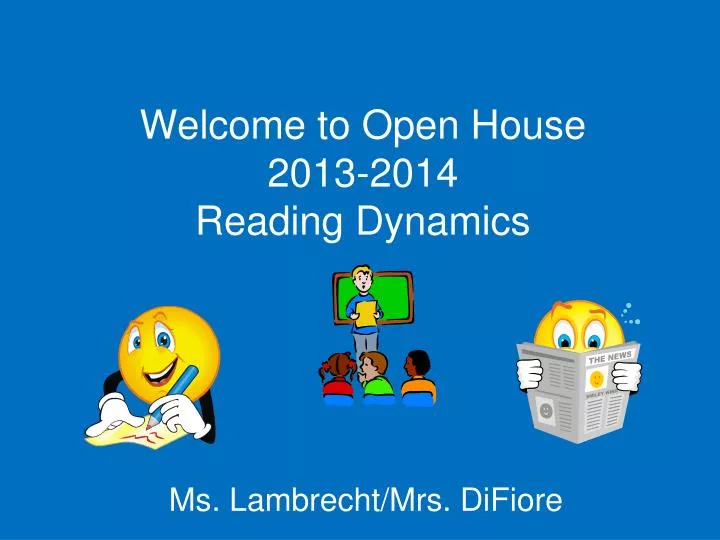 welcome to open house 2013 2014 reading dynamics