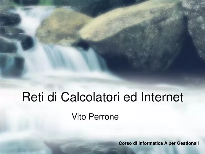 reti di calcolatori ed internet