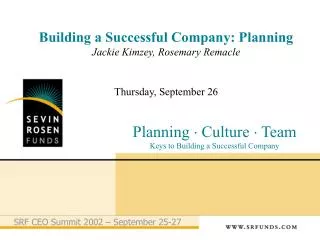 Building a Successful Company: Planning Jackie Kimzey, Rosemary Remacle