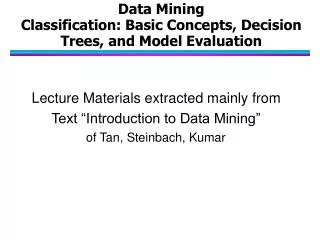 Data Mining Classification: Basic Concepts, Decision Trees, and Model Evaluation