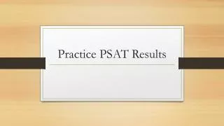 Practice PSAT Results