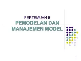 pertemuan 5 pemodelan dan manajemen model