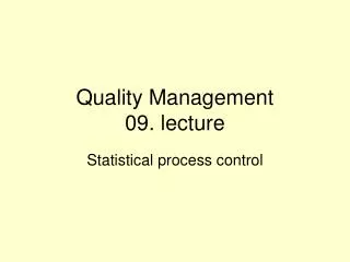 Quality Management 0 9 . lecture