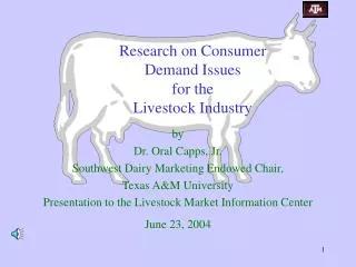 Research on Consumer Demand Issues for the Livestock Industry