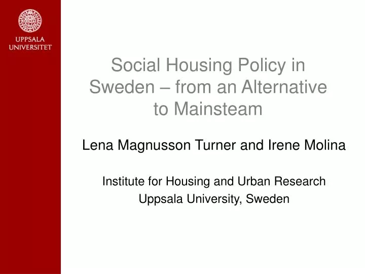 social housing policy in sweden from an alternative to mainsteam