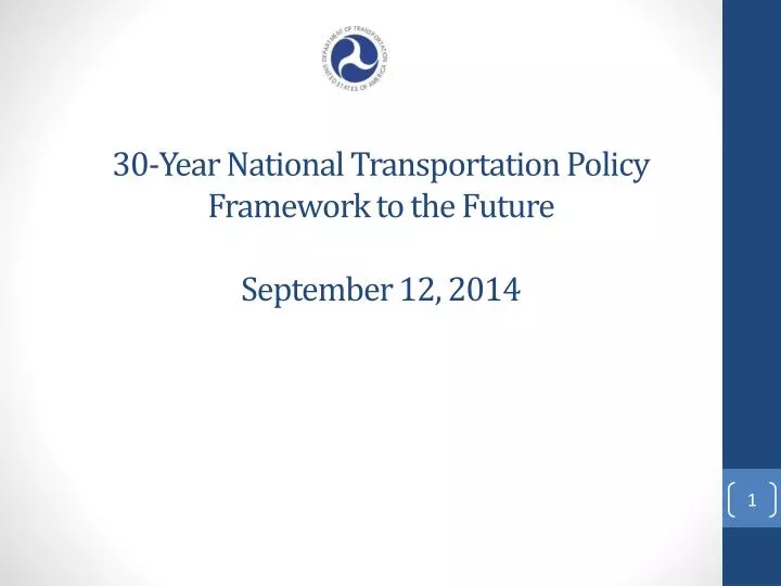 30 year national transportation policy framework to the future september 12 2014
