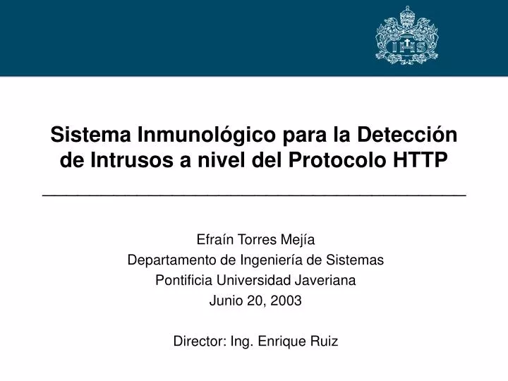 sistema inmunol gico para la detecci n de intrusos a nivel del protocolo http