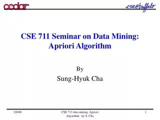 CSE 711 Seminar on Data Mining: Apriori Algorithm