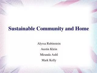 Sustainable Community and Home