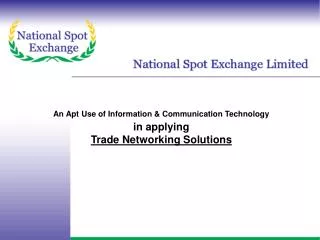 An Apt Use of Information &amp; Communication Technology in applying Trade Networking Solutions