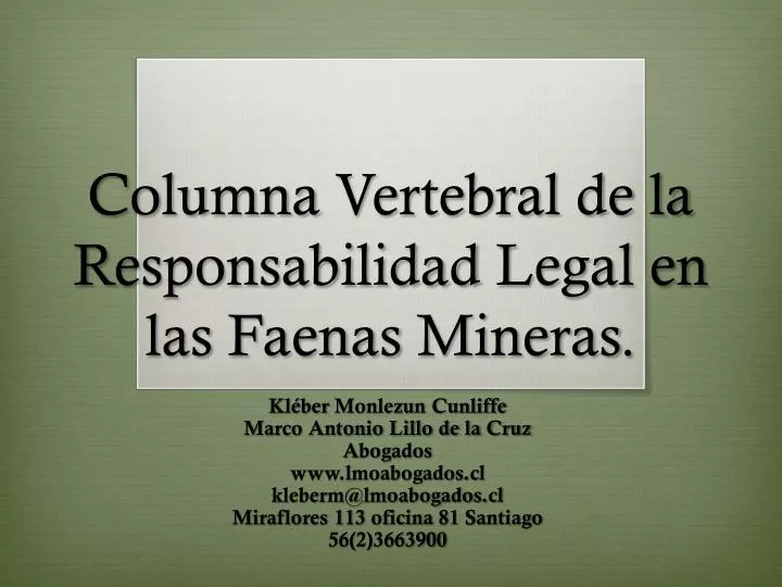 columna vertebral de la r esponsabilidad legal en las faenas mineras