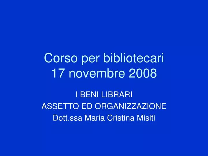 corso per bibliotecari 17 novembre 2008