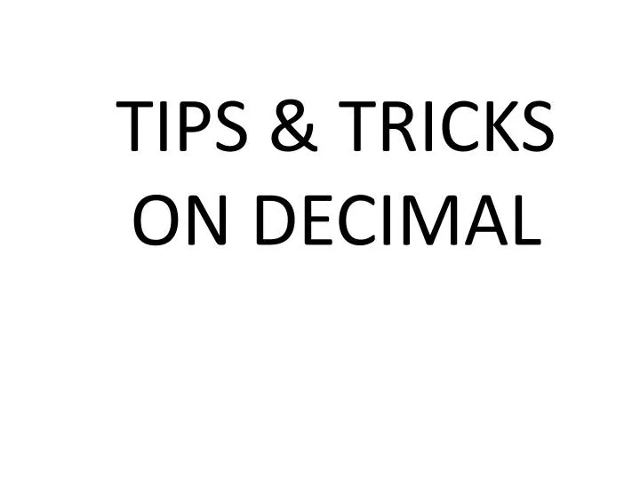 tips tricks on decimal