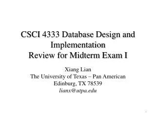 CSCI 4333 Database Design and Implementation Review for Midterm Exam I