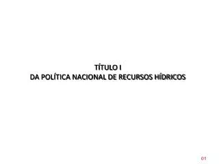 t tulo i da pol tica nacional de recursos h dricos