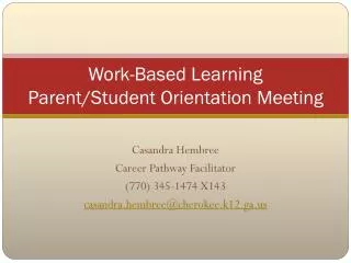 Work-Based Learning Parent/Student Orientation Meeting