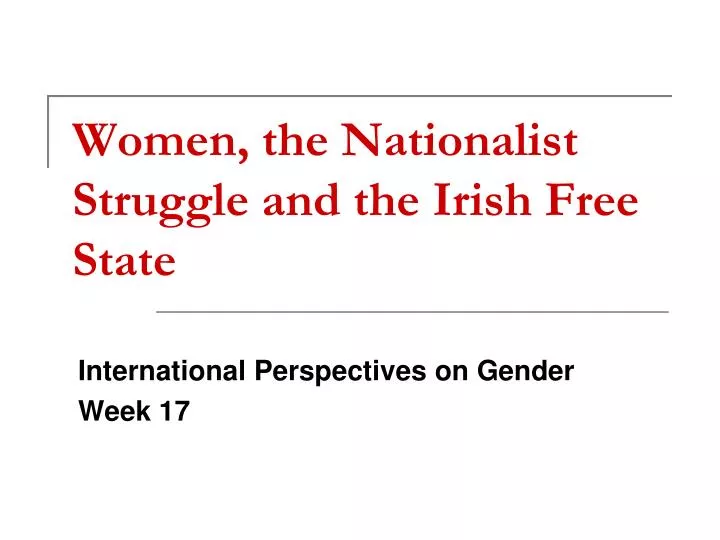 women the nationalist struggle and the irish free state