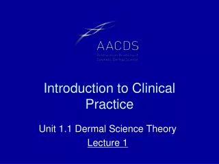 Introduction to Clinical Practice