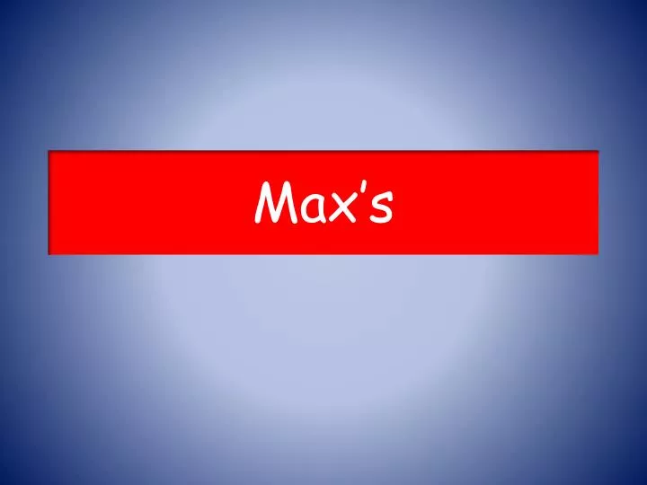 max s