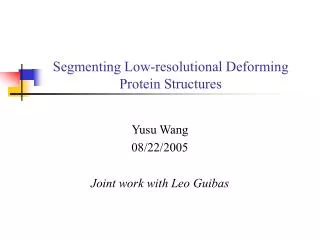 Segmenting Low-resolutional Deforming Protein Structures