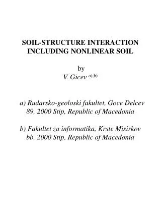 Two types of models of soil-structure system depending upon the rigidity of foundation: