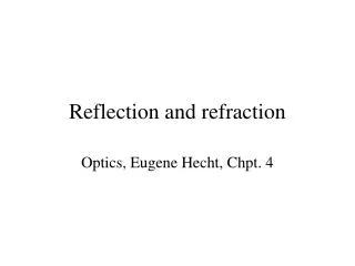 Reflection and refraction