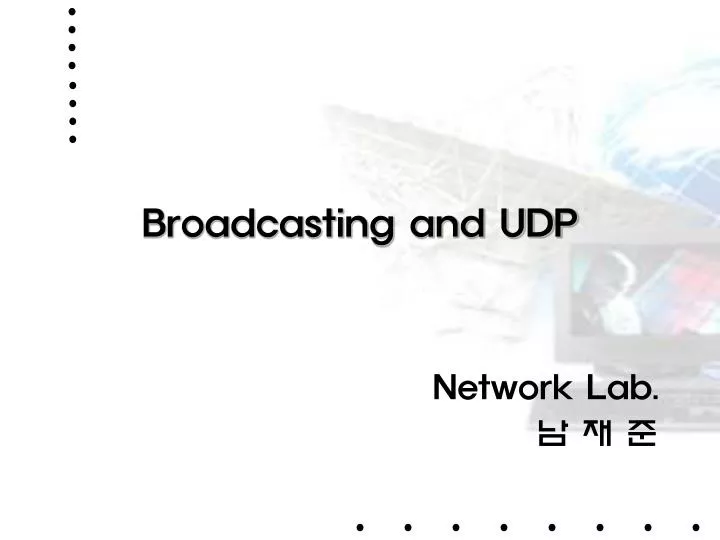 broadcasting and udp