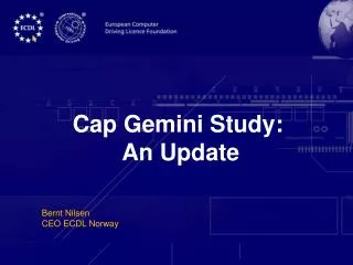 Cap Gemini Study: An Update
