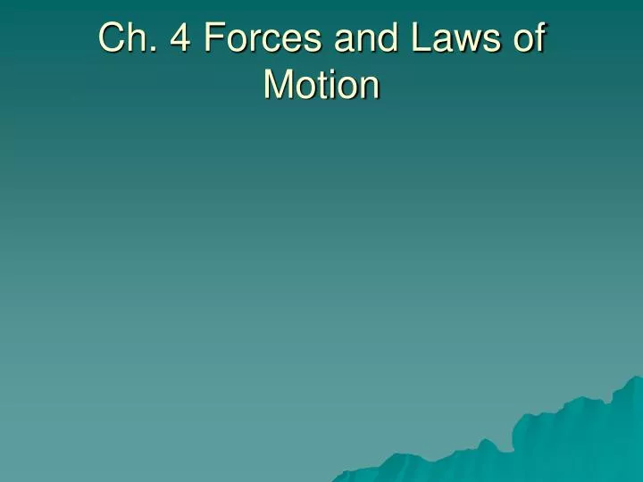 ch 4 forces and laws of motion