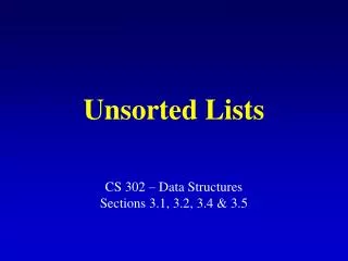 Unsorted Lists